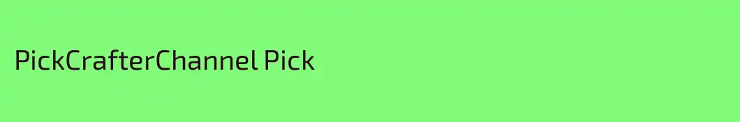 PickCrafterChannel Pick